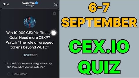 Cex.IO Quiz Answers Today 06 & 07 September | Cex.io Daily Quiz | Cex io daily combo | 
