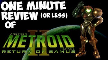 One Minute Review (Or Less) of Another Metroid 2 Remake