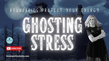 Ghosting Stress: Set Boundaries & Protect Your Energy | Bloom TV