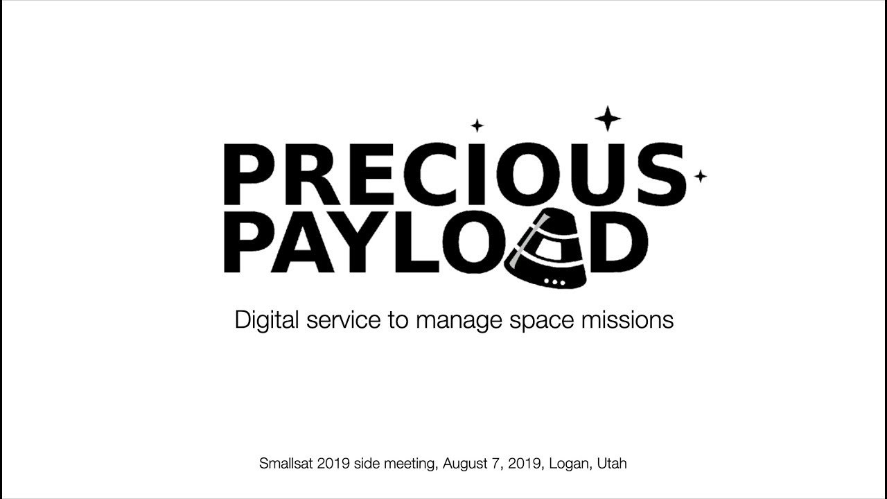 Precious Payload Side Meeting SmallSat 2019