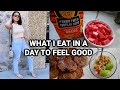 WHAT I EAT IN A DAY TO JUST FEEL GOOD 😌🌱