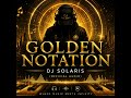 DJ Solaris – Golden Notation (Official Audio)