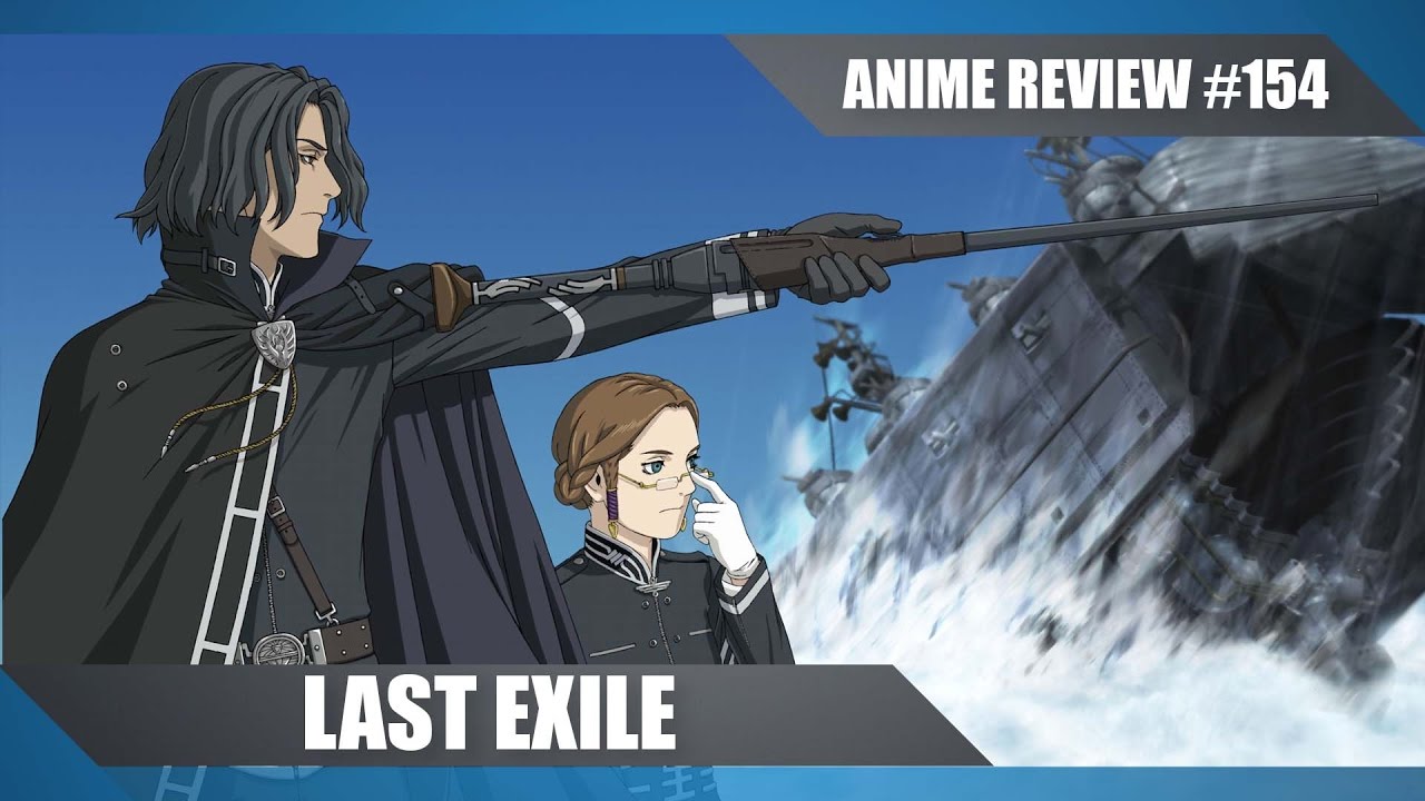 Last Exile - Fantasy, Adventure - Anime Review #169 - YouTube