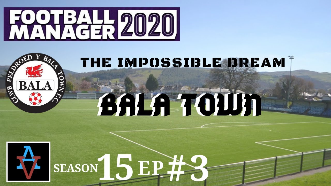 FM20: THE CHAMPIONS LEAGUE BEGINS! - Bala Town S15 Ep3: Football Manager 2020 Let's Play