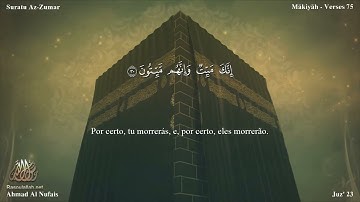39 سورة الزمر مترجمة للغة البرتغالية - Suratu Az-Zumar بصوت الشيخ أحمد النفيس