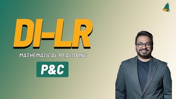 Mathematical Reasoning | P&C | Bell The CAT | By Tony Xavier