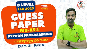 O Level Python Programming M3-R5.1 Guess Paper (100 MCQ) || O Level JAN 2025 || GyanXp