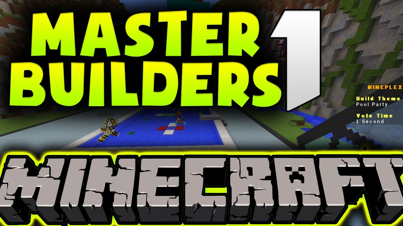 MASTER BUILDERS #1 | Mineplex Minecraft Minigames | w/ Friends
