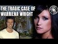 The Tragic Case of Warriena Wright