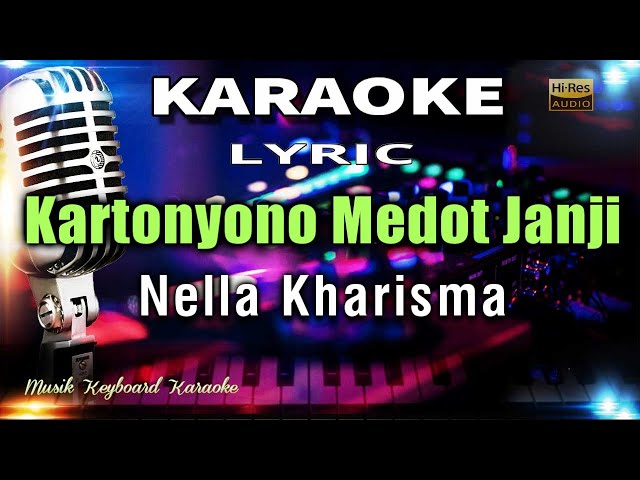 Kartonyono Medot Janji - Nella Kharisma Karaoke Tanpa Vokal class=