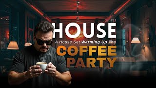 ☕A House Music Set Warming Up The Coffee Party - Vintage Culture,  Bob Sinclar, James Hype - Set #11