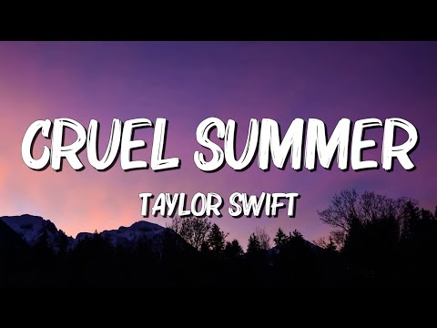 Cruel summer - Taylor Swift (Lyrics) || Justin Bieber , Dua Lipa... (MixLyrics)