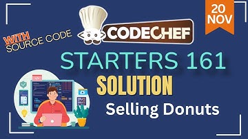 Selling Donuts || CodeChef Starters 161 || CodeChef Solution