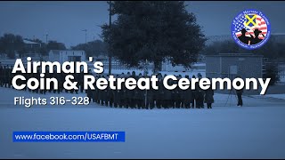 USAF BMT Airman's Coin and Retreat Ceremony: Flights: 316-328 -- May 1, 2024