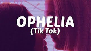 The Lumineers - Ophelia (Lyrics) | oh ophelia (tiktok)