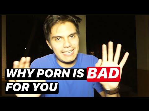 WHY PORN IS BAD FOR YOU - YouTube