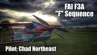 FAI F3A “F” Sequence with Chad Northeast