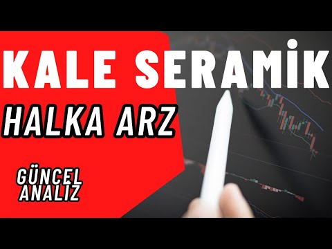 KALE SERAMİK HALKA ARZ | KALE SERAMİK | YENİ HALKA ARZ |KALES |KLSER HALKA ARZ |BORSA İSTANBUL