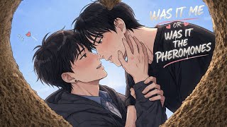 WAS IT ME OR WAS IT THE PHEROMONES (BL Trailer)