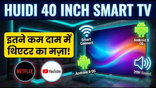 HUIDI 100 cm (40 inch) Full HD LED Smart Android TV (HD6FSPRO) Review in Hindi | Features