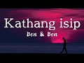 Kathang isip- Ben &amp; Ben (Lyrics)