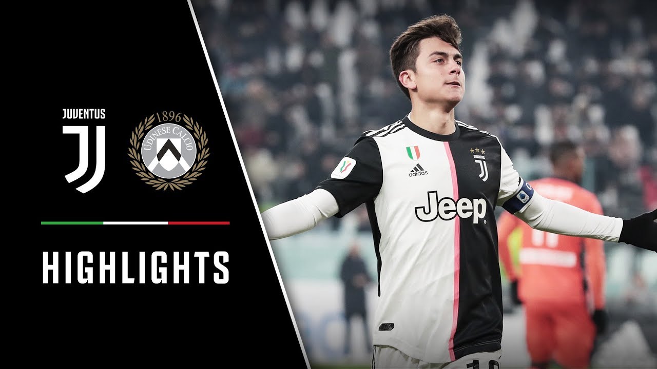 Coppa Italia Highlights Juventus Vs Udinese 4 0 Dybala Delight Youtube