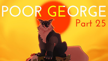 (WARRIORS) POOR GEORGE | PART 25 COLLAB