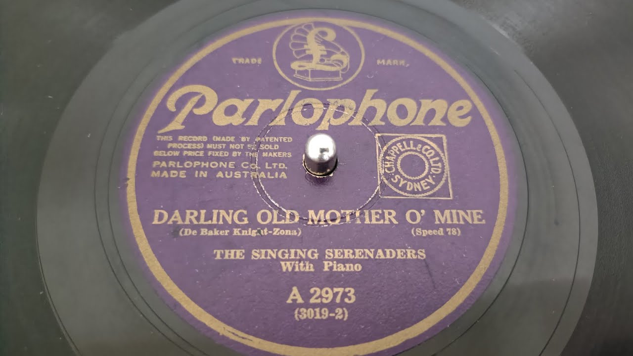 'Darling Old Mother O' Mine' & 'I'll Never Find a Pal Like You', The Singing Serenaders