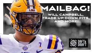 Mailbag: Will Campbell, Trade Scenarios & More! | 2025 NFL Draft Analysis