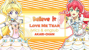 [LYRICS & ENGSUB] Believe it - Aikatsu Friends!