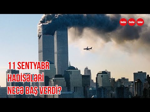 Dünya siyasətinin istiqamətini dəyişən hadisə - 11 sentyabr terroru