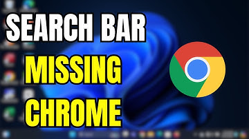 How to Fix the Search Bar Missing in Google Chrome