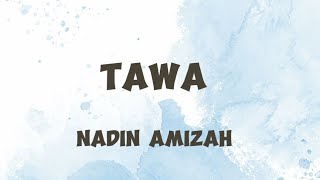 Tawa - Nadin Amizah (Lirik)