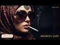 Arabian Jazz Nights Vol 13 Mystic Night Vibes ليالي غامضة 