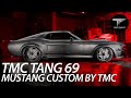 Tarso Marques Concept - MUSTANG CUSTOM by TMC - TMC TANG 69