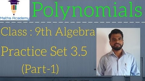 Polynomials I Practice Set 3.5 I Part-1 I Class 9th Algebra I Maharashtra Board I New Syllabus