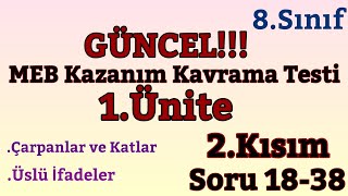 8.Sınıf Matematik:MEB Kazanım Kavrama Testi 1.Ünite 2.Kısım (Soru 18-38) 8.Sınıf Matematik:MEB Kazanım Kavrama Testi 1.Ünite 2.Kısım (Soru 18-38)