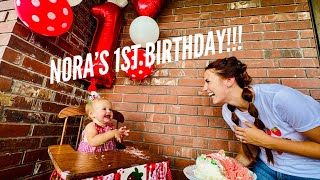 Nora’s 1st Birthday + Life Update!