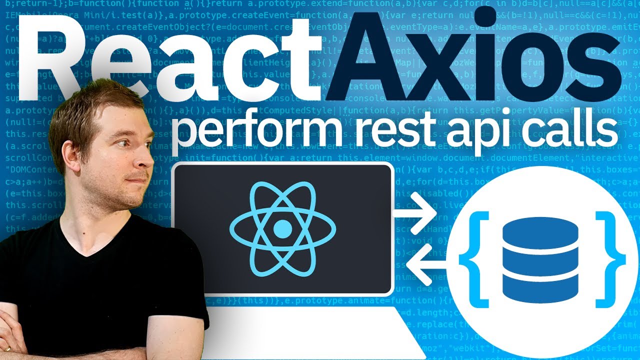 React Axios | Tutorial For Axios With Reactjs For A Rest Api