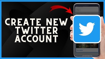How to Create a New Twitter Account 2023 | Step-by-Step Guide and Tips