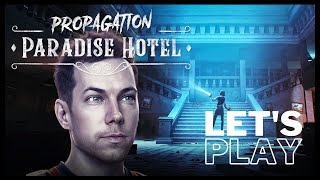 5-Star frights at the Paradise Hotel! | Let's Play Propagation: Paradise Hotel