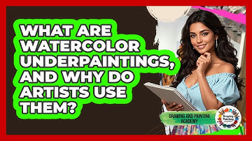What Are Watercolor Underpaintings, And Why Do Artists Use Them? - Drawing and Painting Academy