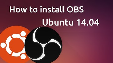 How to install OBS in Ubuntu 14.04