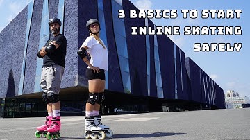 how to start inline skating : 3 basics points to know - tutorial #1