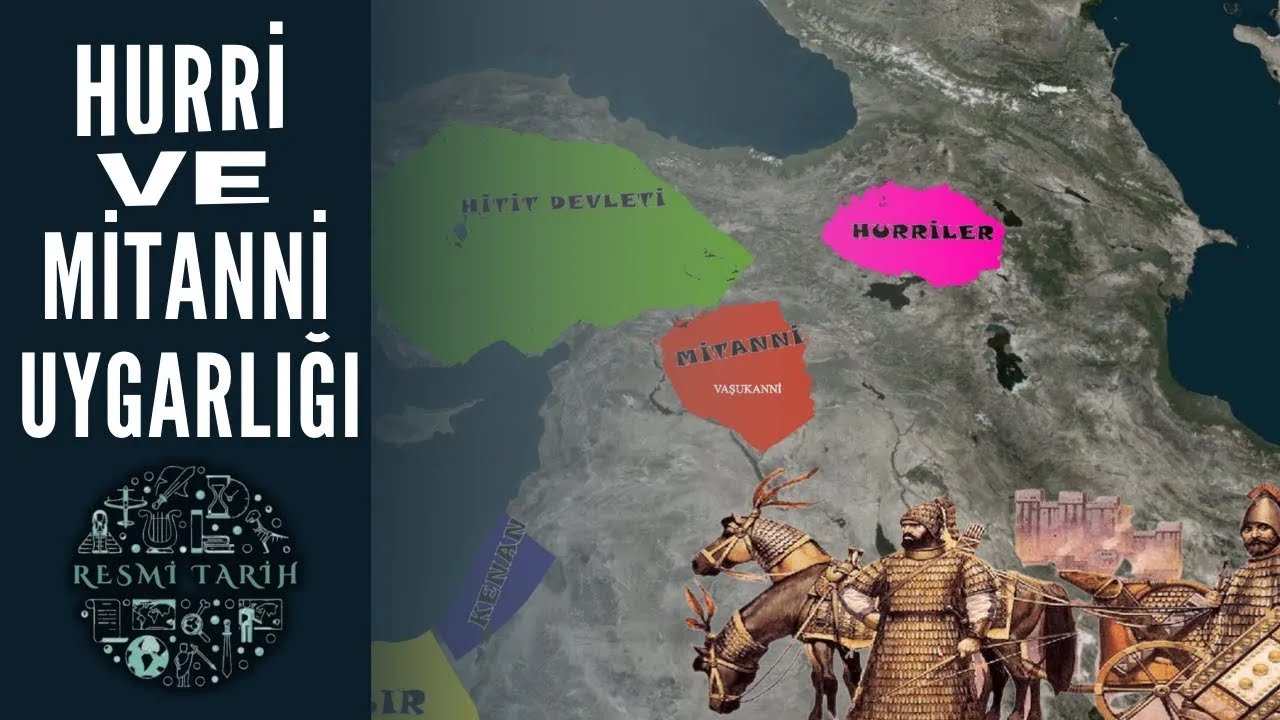 Anadolu'da Yaşamış Uygarlıklar- HURRİ VE MİTANNİ UYGARLIĞI (TEK PARÇA)