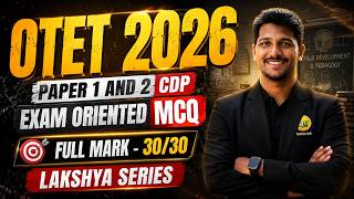 OTET 2026 CDP | Paper 1 & 2 Child Development & Pedagogy | Full Marks 30/30 | Lakshya Series