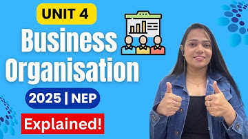 Business Organisation | NEP | Unit: 4 | 2025 | Simple Explanation | #bbabcom #business