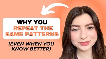 Why You Repeat the Same Patterns (Even When You Know Better)
