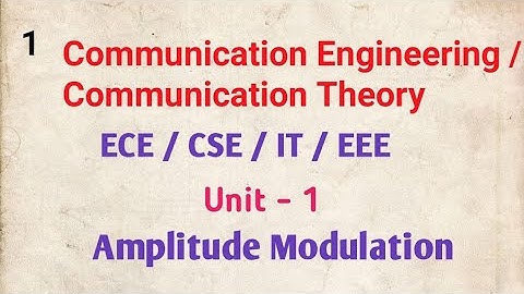 Communication Engineering / Communication Theory, Amplitude Modulation