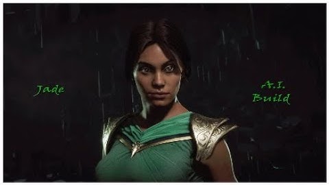 MK11:Jade A.I. Build